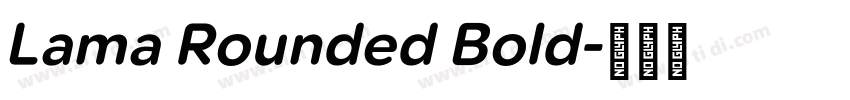 Lama Rounded Bold字体转换